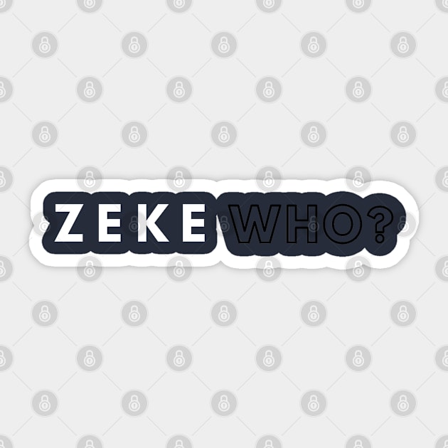 ZEKE WHO? T-Shirt Sticker by MeDoS